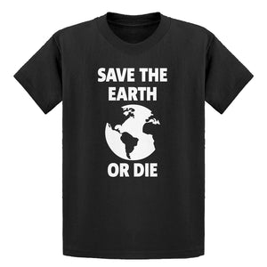 Youth Save the Earth or Die Kids T-shirt