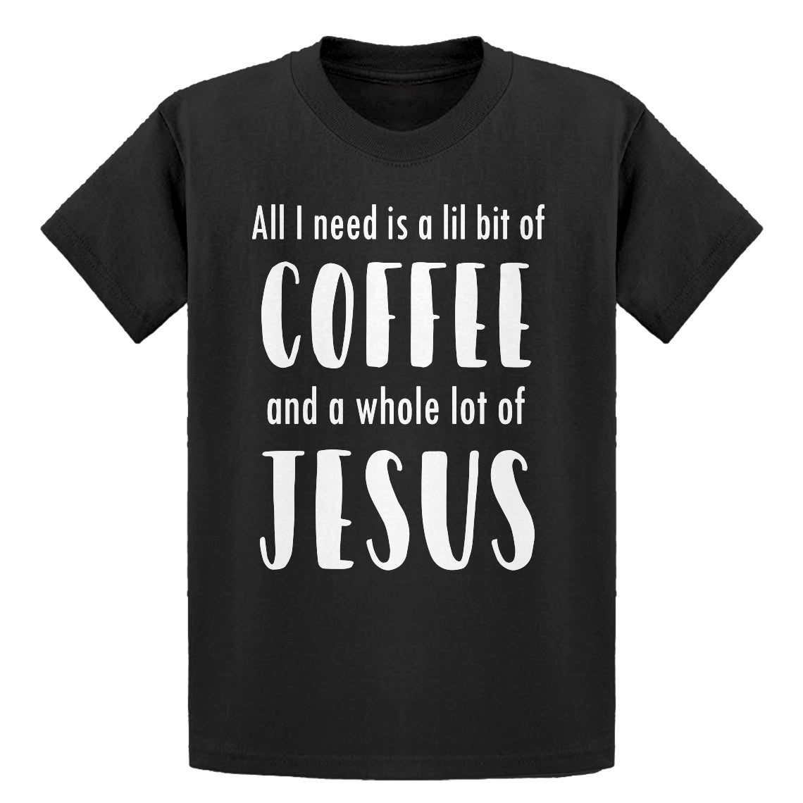Youth Lil Bit Coffee Whole Lotta Jesus Kids T-shirt
