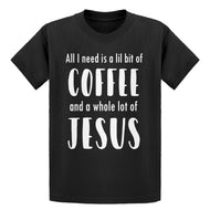 Youth Lil Bit Coffee Whole Lotta Jesus Kids T-shirt
