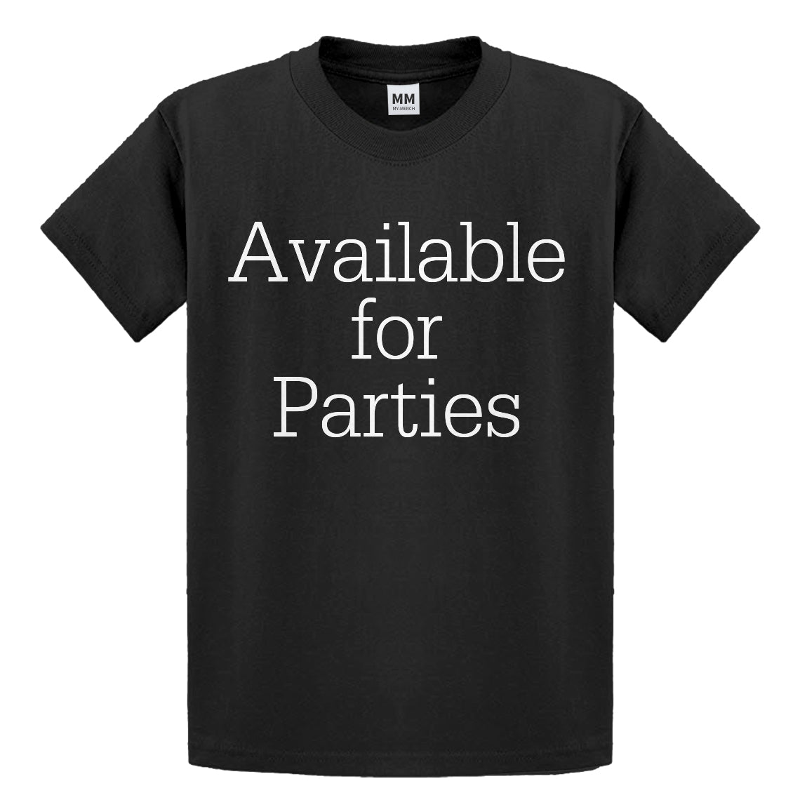 Youth Available for Parties Kids T-shirt