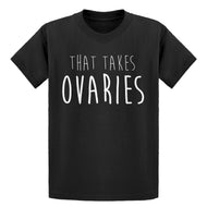 Youth That Takes Ovaries Kids T-shirt