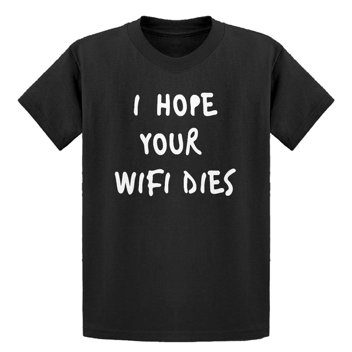 Youth I Hope Your Wifi Dies Kids T-shirt