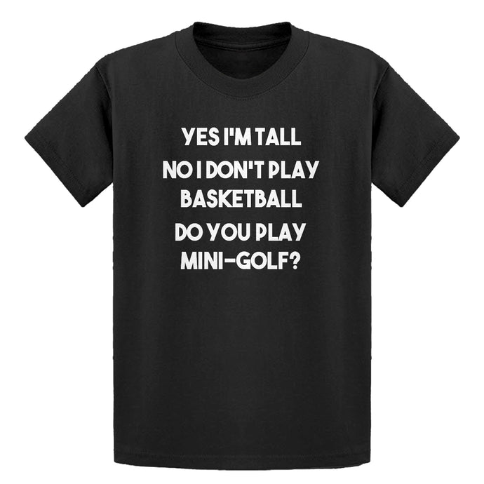 Youth Yes I'm Tall Kids T-shirt