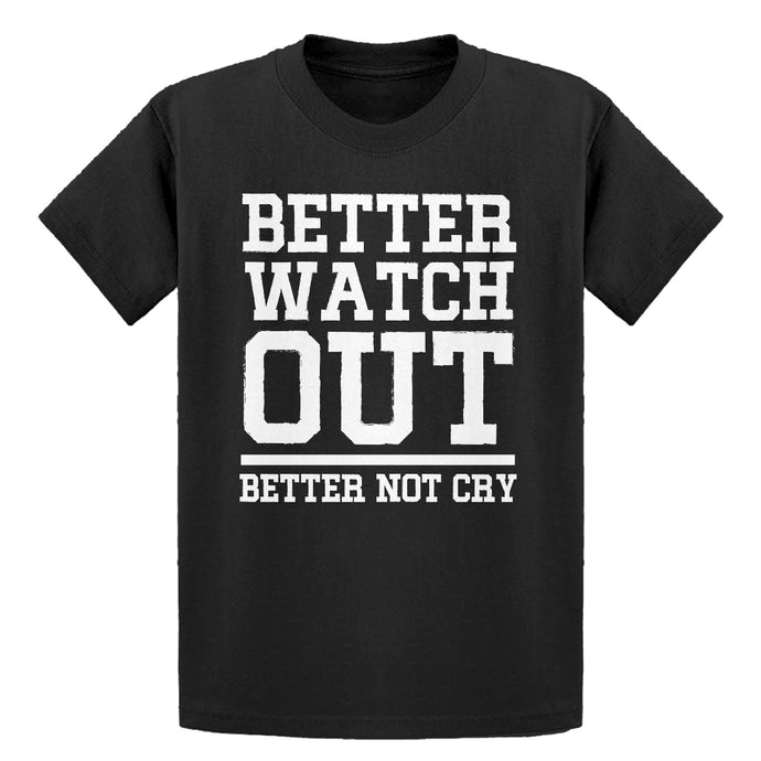 Youth Better Watch Out Better Not Cry Kids T-shirt