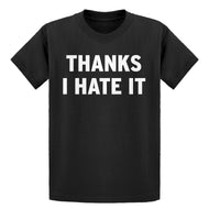 Youth Thanks, I Hate It Kids T-shirt