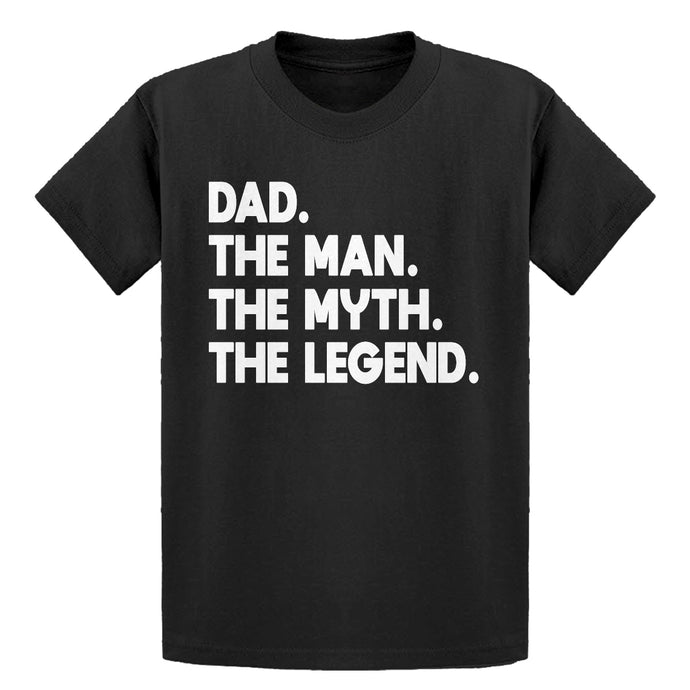 Youth Dad. The Man the Myth the Legend Kids T-shirt