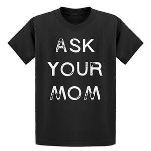 Youth Ask your Mom Kids T-shirt