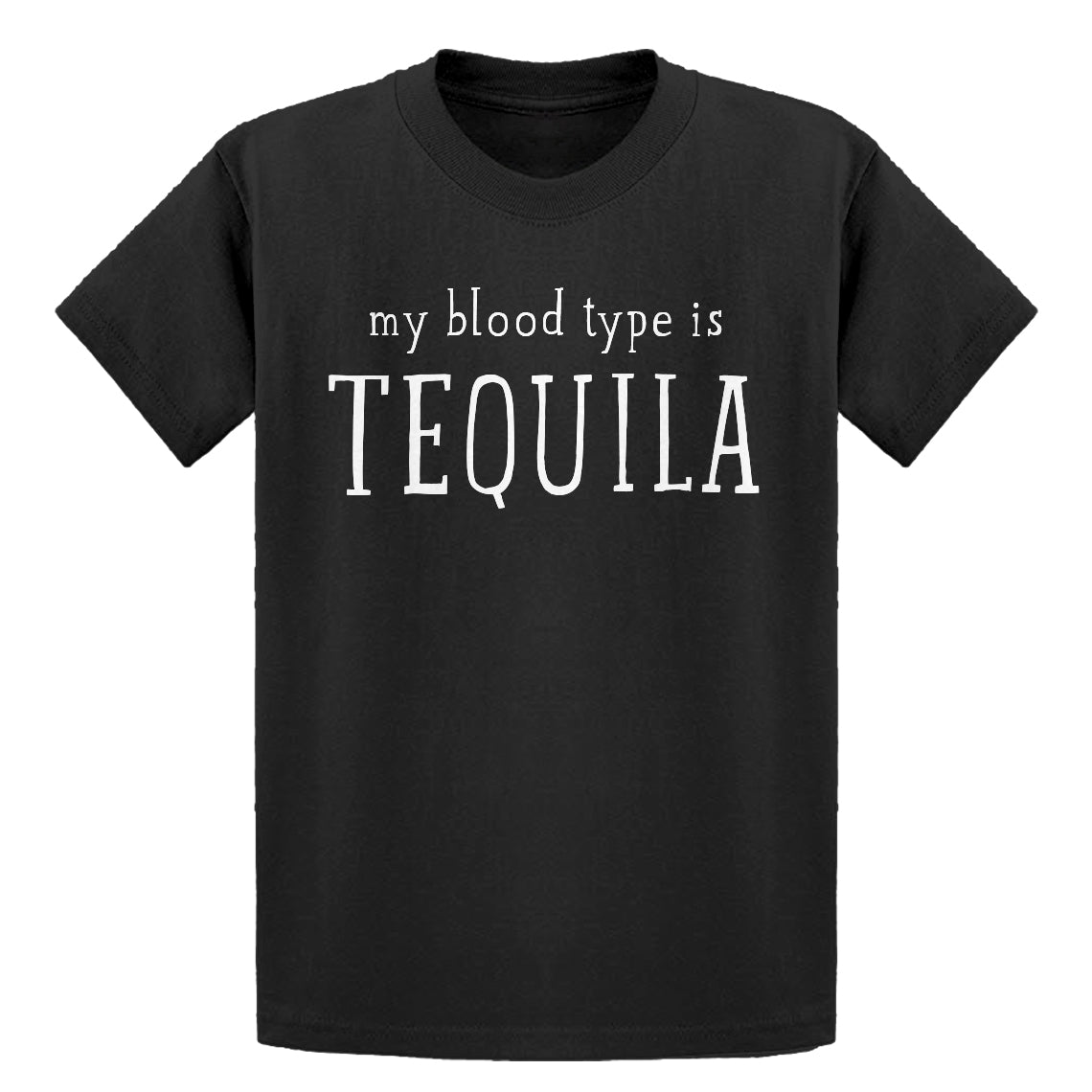 Youth My Blood Type is Tequila Kids T-shirt