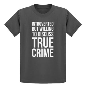 Youth Introverted But Willing to Discuss True Crime Kids T-shirt