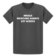 Youth MAGA Mexicans Always Get Across Kids T-shirt