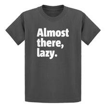 Youth Almost there, lazy. Kids T-shirt
