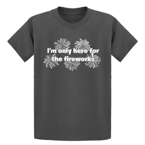 Youth I'm Only Here for the Fireworks Kids T-shirt