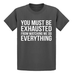 Youth You Must be Exhausted Kids T-shirt