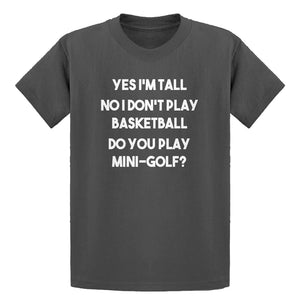 Youth Yes I'm Tall Kids T-shirt