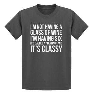 Youth Its Called a Tasting and It's Classy Kids T-shirt
