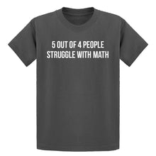 Youth 5 Out of 4 People Struggle With Math Kids T-shirt