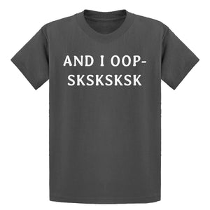 Youth And I OOP- Sksksksk Kids T-shirt