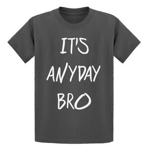 Youth Its Anyday Bro Kids T-shirt