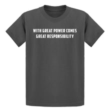 Youth With Great Power Comes Great Responsibility Kids T-shirt