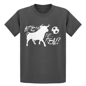 Youth Are You for Real? Kids T-shirt