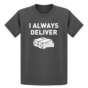 Youth I Always Deliver Kids T-shirt