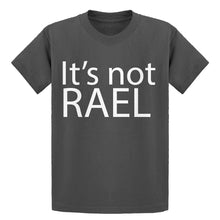 Youth Its not Rael Kids T-shirt