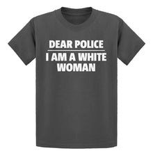 Youth Dear Police: I am a white woman. Kids T-shirt