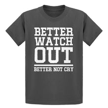 Youth Better Watch Out Better Not Cry Kids T-shirt