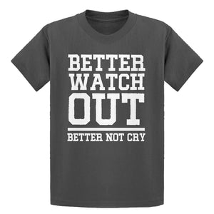 Youth Better Watch Out Better Not Cry Kids T-shirt