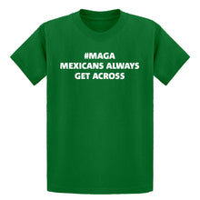 Youth MAGA Mexicans Always Get Across Kids T-shirt