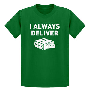 Youth I Always Deliver Kids T-shirt