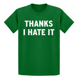 Youth Thanks, I Hate It Kids T-shirt