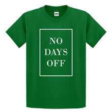 Youth No Days Off Ever Kids T-shirt