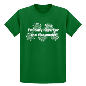 Youth I'm Only Here for the Fireworks Kids T-shirt