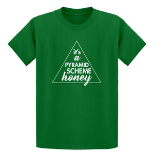 Youth It's a Pyramid Scheme Honey Kids T-shirt