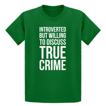 Youth Introverted But Willing to Discuss True Crime Kids T-shirt