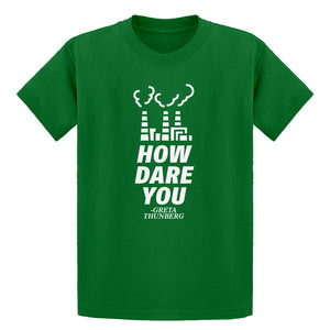 Youth HOW DARE YOU Kids T-shirt