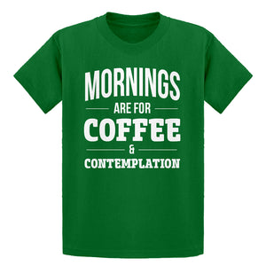 Youth Mornings are for Coffee and Contemplation Kids T-shirt