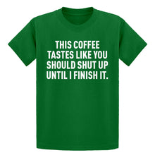 Youth This Coffee Tastes Like Shutup Kids T-shirt