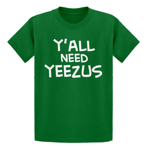 Youth Yall Need Yeezus Kids T-shirt