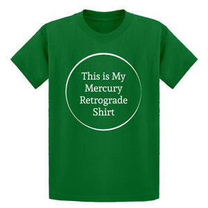 Youth This is my Mercury Retrograde Shirt Kids T-shirt