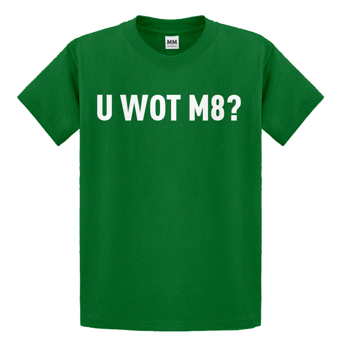 Youth U Wot M8 Kids T-shirt