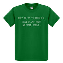 Youth They Tried to Bury Us Kids T-shirt