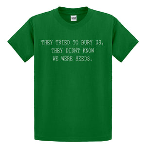 Youth They Tried to Bury Us Kids T-shirt