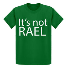 Youth Its not Rael Kids T-shirt