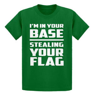 Youth I'm In Your Base Stealing Your Flag Kids T-shirt