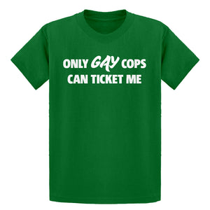 Youth Only Gay Cops Can Ticket Me Kids T-shirt
