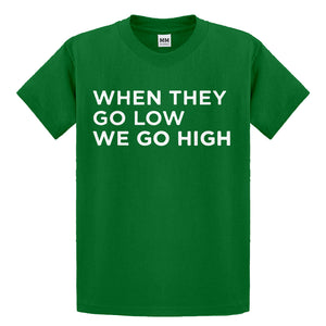 Youth When They Go Low We Go High Kids T-shirt