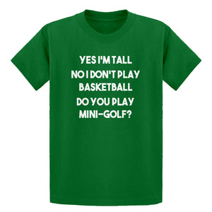 Youth Yes I'm Tall Kids T-shirt