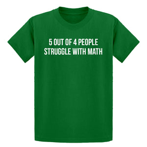 Youth 5 Out of 4 People Struggle With Math Kids T-shirt
